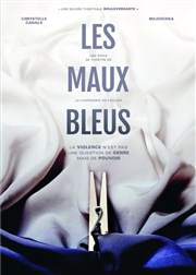 Les maux bleus Thtre de la Mditerrane - Espace Comdia Affiche