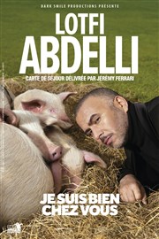 Lotfi Abdelli dans Je suis bien chez vous La Compagnie du Caf-Thtre - Petite salle Affiche