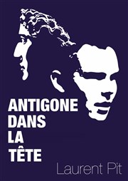 Antigone dans la tête Thtre Grard Philipe - Maison pour tous Joseph Ricme Affiche