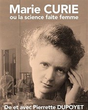 Marie Curie ou la science faite femme Le Contrescarpe Affiche