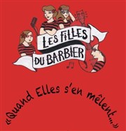 Les Filles du Barbier dans Quand elles s'en mêlent... La Kanop II Affiche