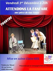 Attendons la fanfare Caf Thtre du Ttard Affiche