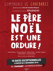 Le Père Noël est une ordure Le Chatbaret Affiche