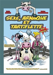 Sexe, arnaque et tartiflette Coul'Thtre Affiche