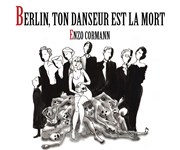 Berlin ton danseur est la mort Le Magasin Affiche