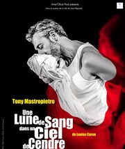 Tony Mastropietro dans Une lune de sang dans un ciel de cendre Centre Culturel - salle auditorium St Exupry Affiche