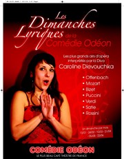 Caroline Dievouchka dans Les Dimanches Lyriques de la Comédie Odéon Thtre Comdie Odon Affiche