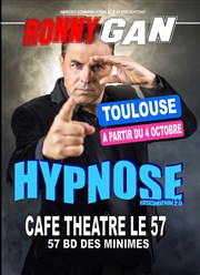 Ronny Gan Hypnose dans Fascination | 2.0 Nouveau spectacle Caf Thtre Le 57 Affiche