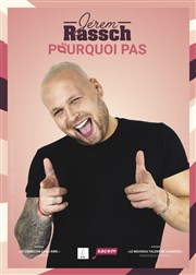 Jerem Rassch dans Pourquoi pas La Divine Comdie - Salle 2 Affiche