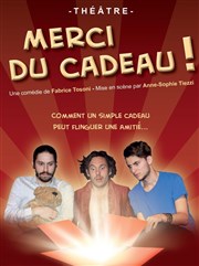 Merci du Cadeau Le Thtre Le Tremplin Affiche