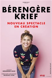 Bérengère Krief | Nouveau spectacle en création La comdie de Marseille (anciennement Le Quai du Rire) Affiche