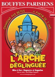 L'arche déglinguée Thtre des Bouffes Parisiens Affiche