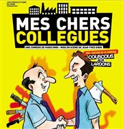 Mes chers collègues La Comdie Montorgueil - Salle 2 Affiche