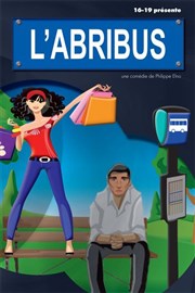 L'abribus La Comdie des Suds Affiche