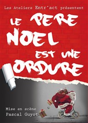 Le Père Noël est une ordure L'oiseau Lyre Affiche