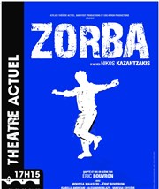 Zorba Thtre Actuel Affiche