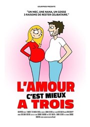 L'amour c'est mieux à trois Comdie Angoulme Affiche