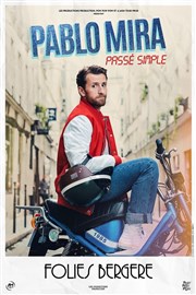 Pablo Mira dans Passé Simple Folies Bergre Affiche