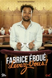 Fabrice Eboué dans Fabrice Eboué, Levez-vous ! Casino de Paris Affiche