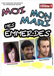 Moi, mon mari, mes emmerdes La Comdie de Limoges Affiche