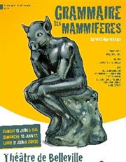 La grammaire de mammifères Thtre de Belleville Affiche