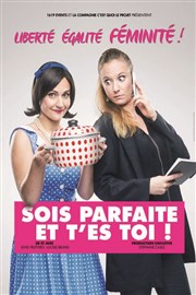 Sois parfaite et t'es toi ! Auditorium de Nimes - Htel Atria Affiche