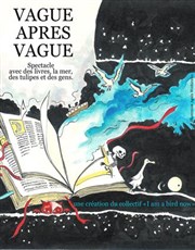 Vague après vague Pniche-Thtre La Baleine Blanche Affiche