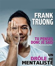 Frank truong dans Tu penses donc je sais | Spécial Réveillon Caf thtre de la Fontaine d'Argent Affiche