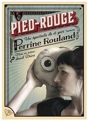 Perrine Rouland dans Pied Rouge Thtre le Tribunal Affiche