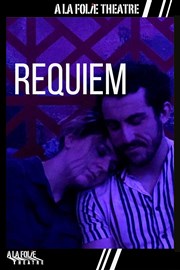 Requiem  La Folie Thtre - Grande Salle Affiche