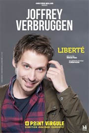 Joffrey Verbruggen dans Liberté Le Point Virgule Affiche