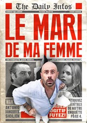 Le mari de ma femme Thtre  l'Ouest Caen Affiche