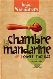 La chambre mandarine Thtre des Salinires Affiche