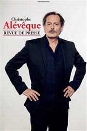 Christophe Alévêque dans Revue de presse Cinvox Thtre - Salle 1 Affiche