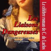 Les Liaisons Dangereuses | par la Cie Paris Forum Thtre Espace Marais Affiche