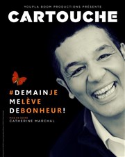 Cartouche dans Demain, je me lève de bonheur Alhambra - Grande Salle Affiche