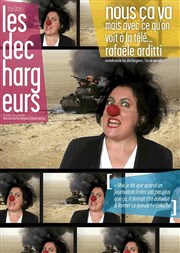 Nous ça va, mais avec ce qu'on voit à la télé Les Dchargeurs - Salle Vicky Messica Affiche