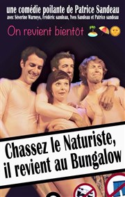 Chassez le naturiste il revient au bungalow Salle Molire Affiche