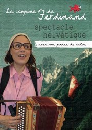 Kathrin Iten dans la Copine de Ferdinand Thtre Popul'air du Reinitas Affiche