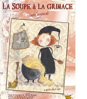 La Soupe à la grimace Thtre Essaion Affiche