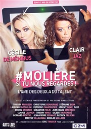 Molière, si tu nous regardes ! | avec Cécile de Ménibus et Clair Jaz Thtre des Grands Enfants Affiche