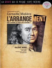 Valérie Durin dans Corneille Molière, l'arrangement La Girafe Affiche