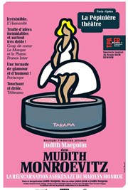 Mudith Monroevitz, la réincarnation ashkénaze de Marylin Monroe La Ppinire Thtre Affiche