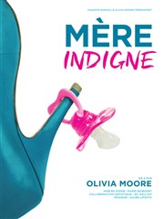 Olivia Moore dans Mère indigne Espace Gerson Affiche