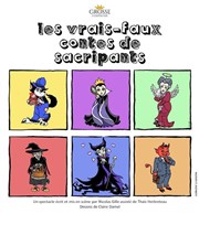 Les vrais-faux contes de Sacripants La Boite  Rire Affiche