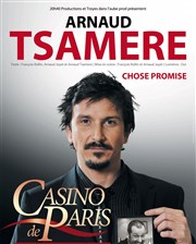 Arnaud Tsamere dans Chose Promise Casino de Paris Affiche