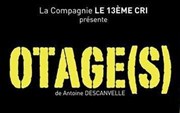 Otage(s) Salle Paul Garcin Affiche