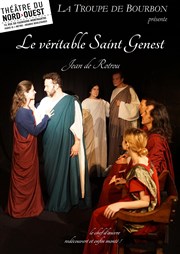 Le véritable Saint Genest Thtre du Nord Ouest Affiche