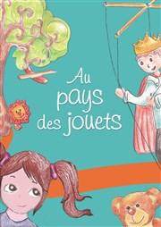 Au pays des jouets  La Folie Thtre - Grande Salle Affiche