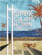 Homme galant et galant homme Thtre Francis Gag - Grand Auditorium Affiche